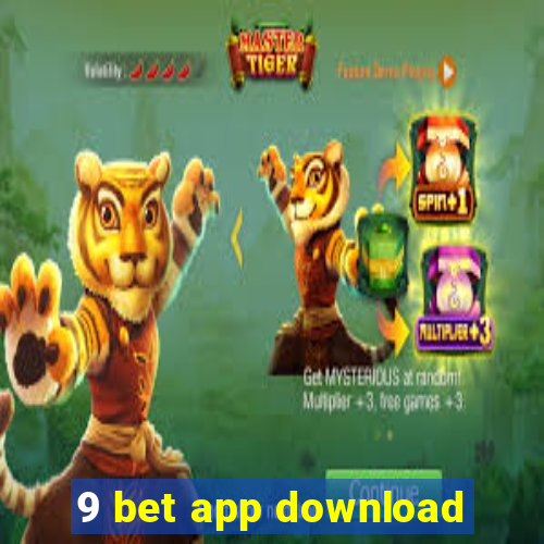 9 bet app download